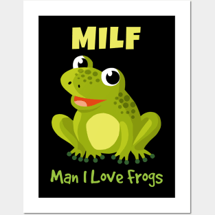 Man I Love Frogs Posters and Art